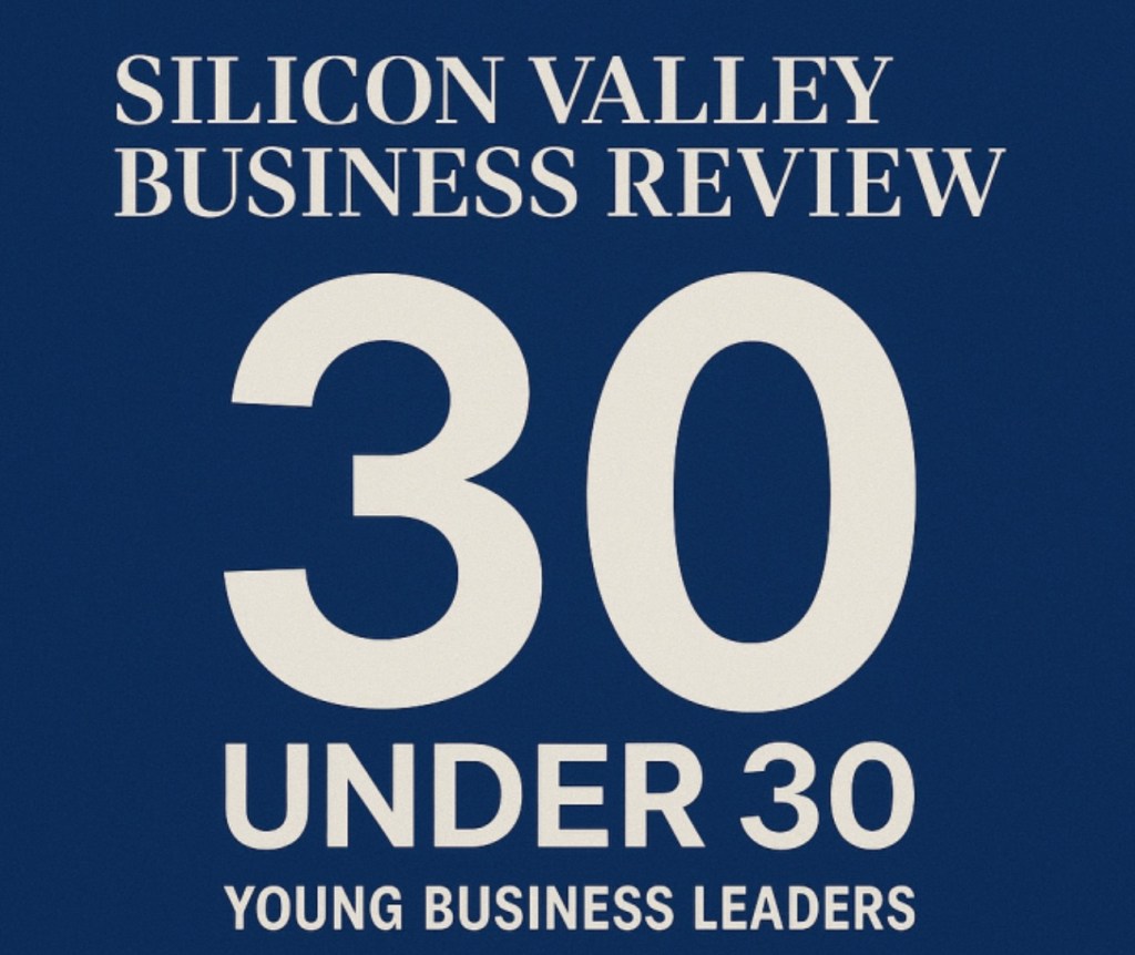 Silicon Valley Business Review 30 Under 30: Recognizing the Next Generation of Business&nbsp;Leaders