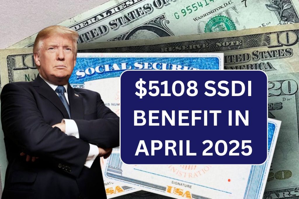 ⁠$5108 SSDI Benefit In April Last Week: Check Payment Schedule,&nbsp;Eligibility